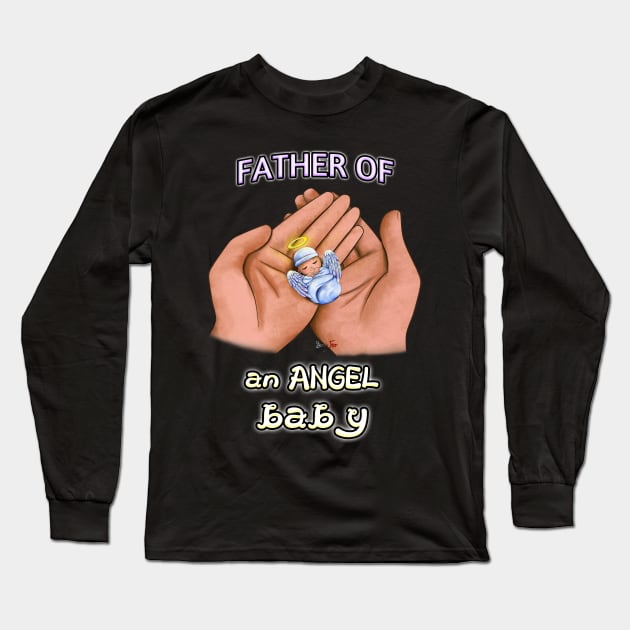 Father of an Angel Baby (Tan) Long Sleeve T-Shirt by Yennie Fer (FaithWalkers)